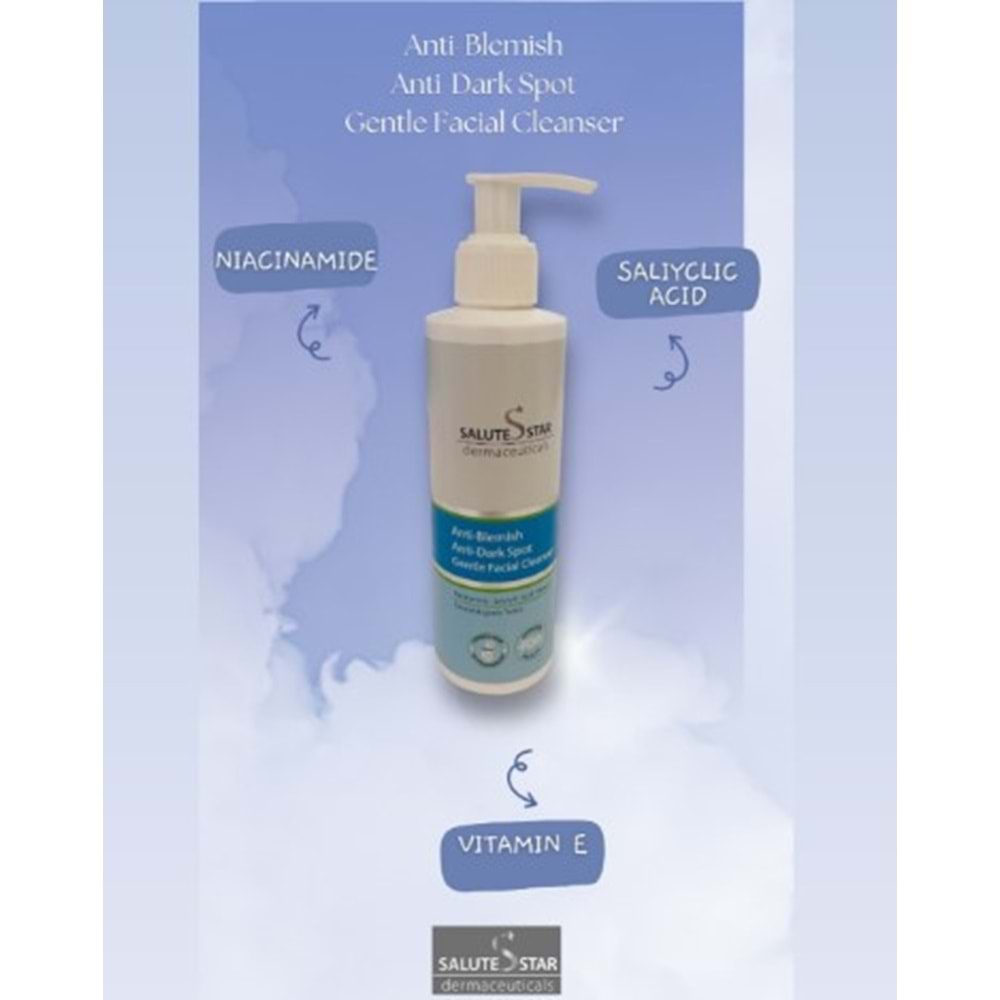 SALUTE STAR ANTİ-BLEMİSH ANTİ-DARK SPOT GENTLE FACİAL CLEANSER 200 ML YÜZ YIKAMA JELİ