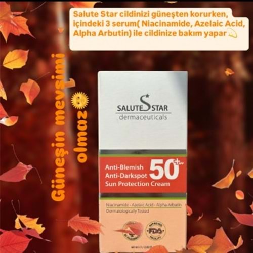 SALUTE STAR ANTİ-BLEMİSH ANTİ-DARKSPOT SUN PROTECTİON CREAM SPF50 60 ML GÜNEŞ KREMİ